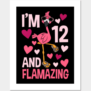 I'm 12 And Flamazing Flamingo Posters and Art